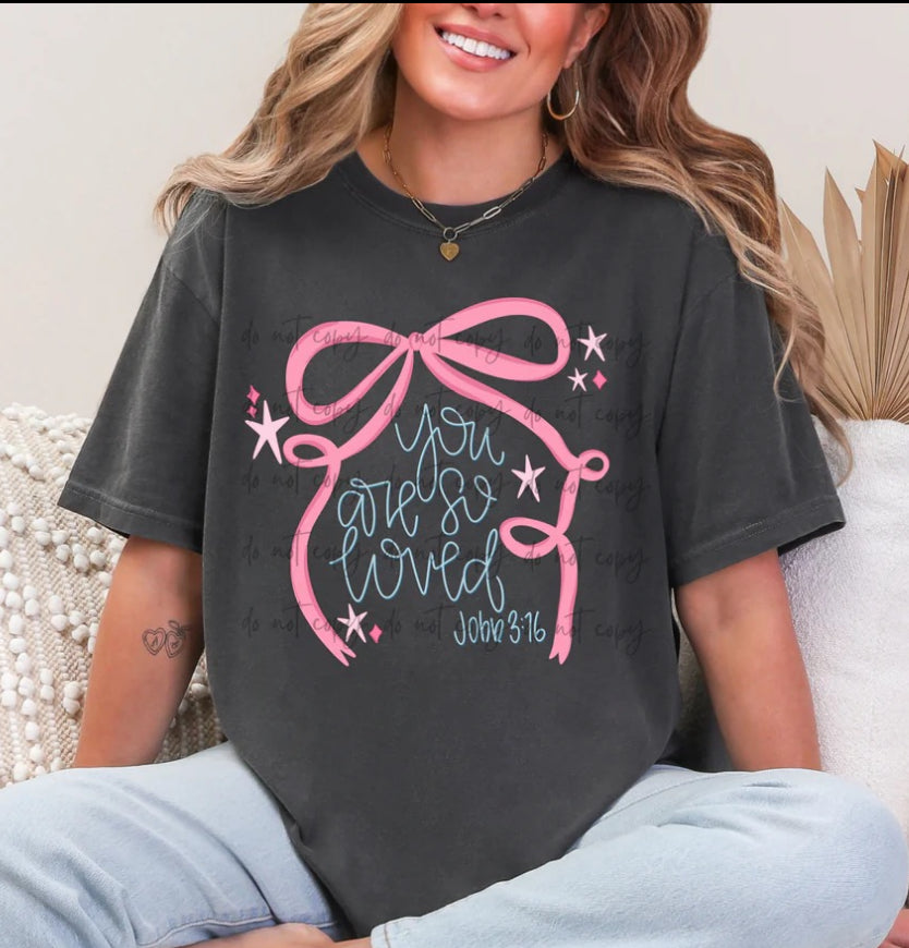 You Are So Loved Comfort Colors